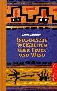 Indianische Weisheiten